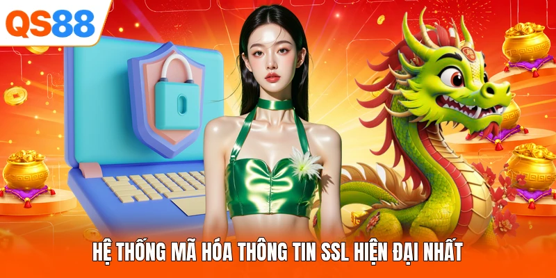 Hệ thống mã hóa thông tin SSL hiện đại nhất