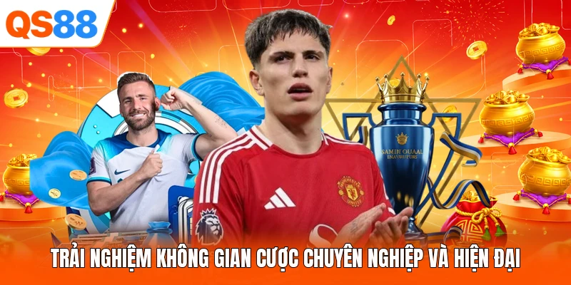 Trải nghiệm không gian cược chuyên nghiệp và hiện đại